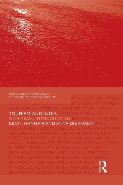 Tourism and India - Kevin Hannam, Anya Diekmann