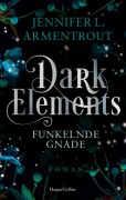 Cover-Bild zum Titel 'Dark Elements 6 - Funkelnde Gnade' von 'Jennifer L. Armentrout'