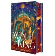 Cover-Bild zum Titel 'The Wolf and His King: Deluxe Limited Edition' von 'Finn Longman'