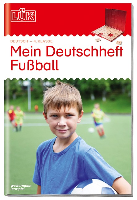 LÜK Mein Deutschheft Fußball 4. Klasse - 