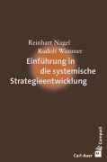 Cover-Bild zum Titel 'Einführung in die systemische Strategieentwicklung' von 'Reinhart Nagel, Rudolf Wimmer'