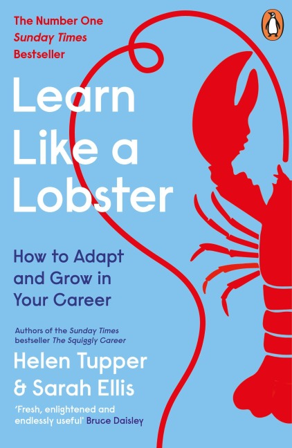 Learn Like a Lobster - Helen Tupper, Sarah Ellis