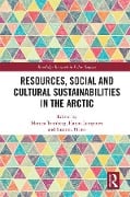 Cover-Bild zum Titel 'Resources, Social and Cultural Sustainabilities in the Arctic' von ''