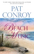 Cover-Bild zum Titel 'Beach Music' von 'Pat Conroy'