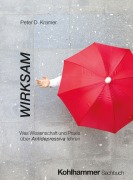 Cover-Bild zum Titel 'Wirksam' von 'Peter D. Kramer'