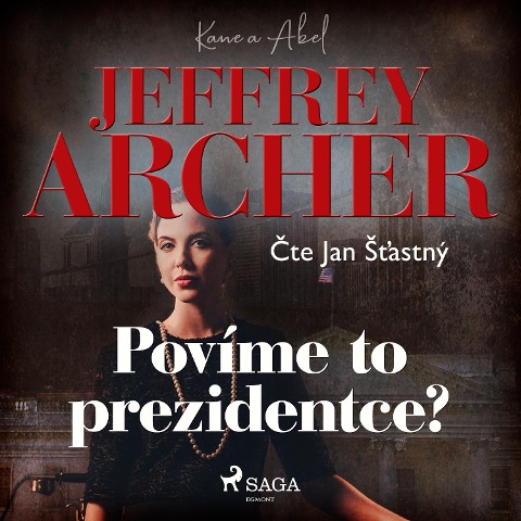 Povíme to prezidentce? - Jeffrey Archer