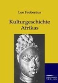 Cover-Bild zum Titel 'Kulturgeschichte Afrikas' von 'Leo Frobenius'