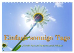 Cover-Bild zum Titel 'Einfach sonnige Tage (Wandkalender 2026 DIN A3 quer), CALVENDO Monatskalender' von 'Carola Vahldiek'