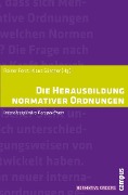 Cover-Bild zum Titel 'Die Herausbildung normativer Ordnungen' von ''