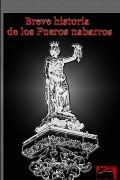 Cover-Bild zum Titel 'Breve historia de los Fueros nabarros' von 'Iñigo Saldise Alda'