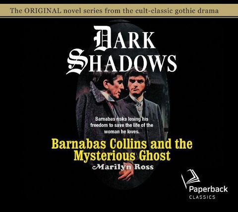 Barnabas Collins and the Mysterious Ghost - Marilyn Ross