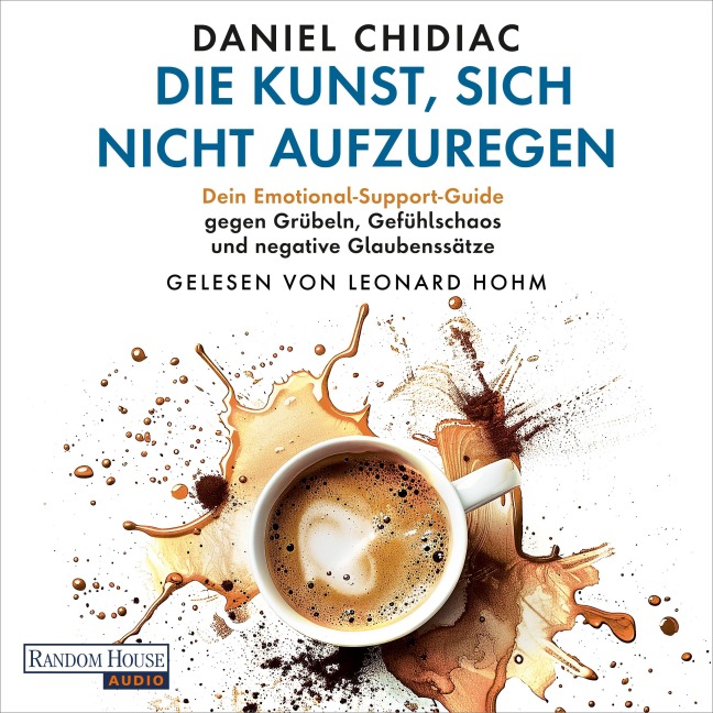 Die Kunst, sich nicht aufzuregen - Daniel Chidiac