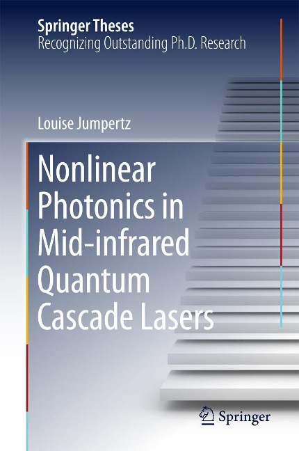 Nonlinear Photonics in Mid-infrared Quantum Cascade Lasers - Louise Jumpertz