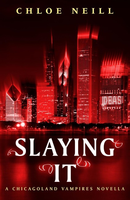 Slaying It - Chloe Neill