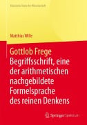 Cover-Bild zum Titel 'Gottlob Frege' von 'Matthias Wille'