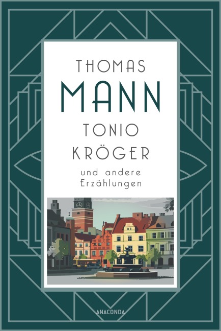 Tonio Kröger und andere Erzählungen - Thomas Mann