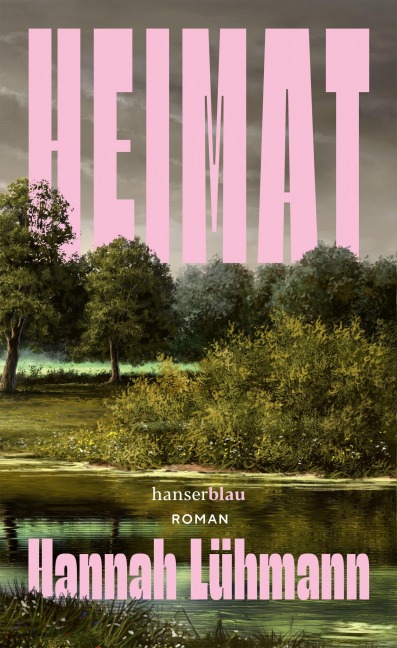 Heimat - Hannah Lühmann