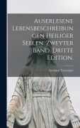 Cover-Bild zum Titel 'Auserlesene Lebensbeschreibungen heiliger Seelen. Zweyter Band. Dritte Edition.' von 'Gerhard Tersteegen'