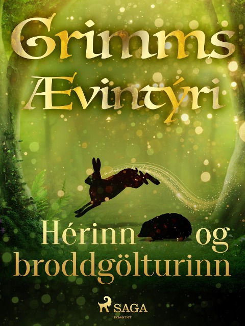 Hérinn og broddgölturinn - Grimmsbræður
