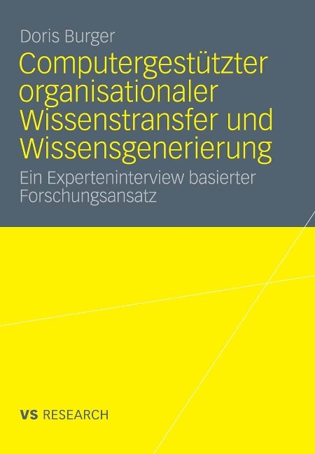 Computergestützter organisationaler Wissenstransfer und Wissensgenerierung - Doris Burger
