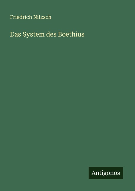 Das System des Boethius - Friedrich Nitzsch