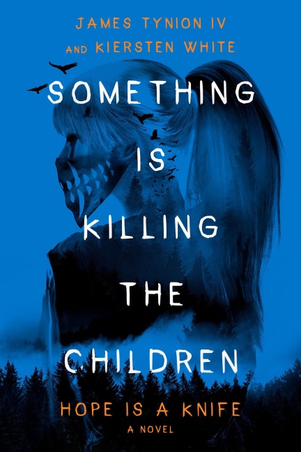 Something Is Killing the Children: Hope Is a Knife - James Tynion Iv, Kiersten White