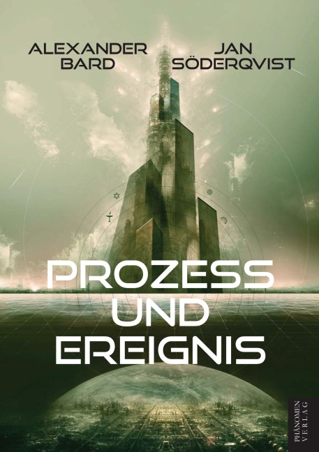 Prozess und Ereignis - Alexander Bard, Jan Söderqvist