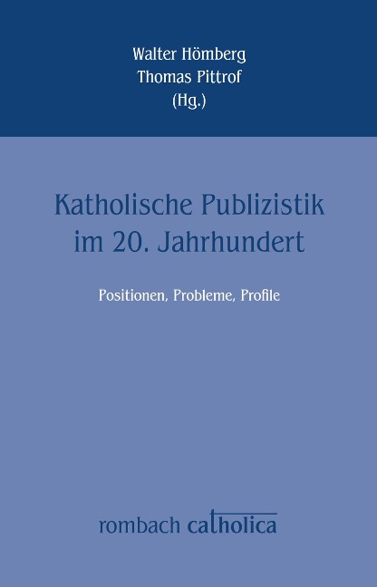 Katholische Publizistik im 20. Jahrhundert - 