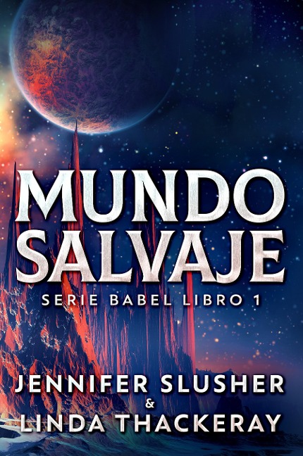 Mundo Salvaje - Jennifer Slusher, Linda Thackeray