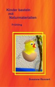 Cover-Bild zum Titel 'Kinder basteln mit Naturmaterialien' von 'Susanne Rennert'