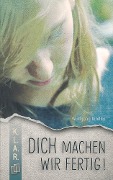 Cover-Bild zum Titel '"Dich machen wir fertig!" KLAR Taschenbuch' von 'Wolfgang Kindler'