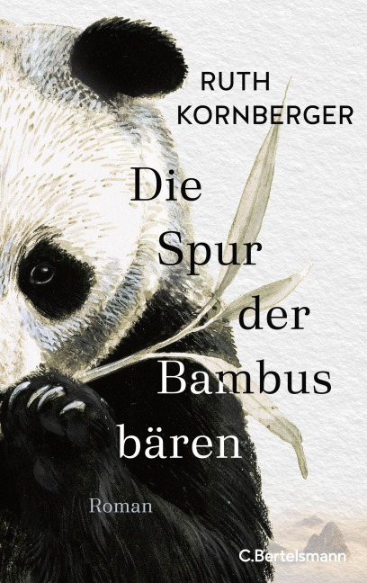 Die Spur der Bambusbären - Ruth Kornberger