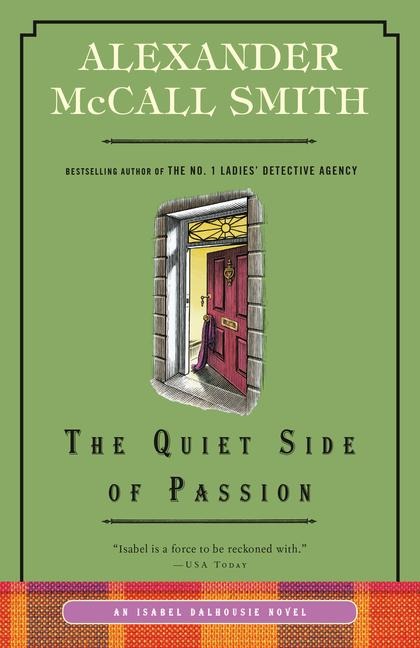 The Quiet Side of Passion - Alexander McCall Smith