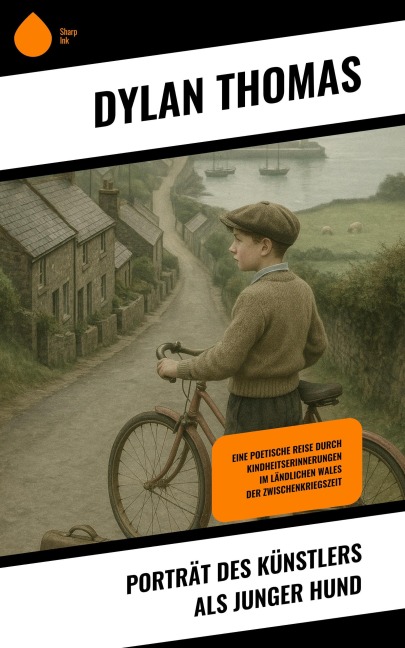 Porträt des Künstlers als junger Hund - Dylan Thomas