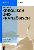 Cover-Bild zum Titel 'Kreolisch und Französisch' von 'Peter Stein'