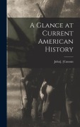 Cover-Bild zum Titel 'A Glance at Current American History' von '[Cussons John]'