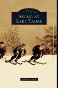 Cover-Bild zum Titel 'Skiing at Lake Tahoe' von 'Mark Mclaughlin'