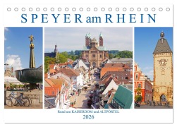 Cover-Bild zum Titel 'Speyer am Rhein. Rund um Kaiserdom und Altpörtel (Tischkalender 2026 DIN A5 quer), CALVENDO Monatskalender' von 'Lucy M. Laube'