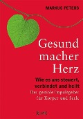 Cover-Bild zum Titel 'Gesundmacher Herz' von 'Markus Peters'