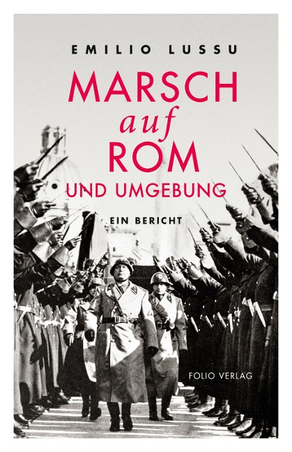 Marsch auf Rom und Umgebung - Emilio Lussu