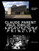 Cover-Bild zum Titel 'Claude Parent, Paul Virilio - Architecture Principe' von 'Christian Sander'