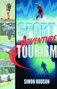 Sport and Adventure Tourism - Simon Hudson