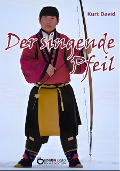 Cover-Bild zum Titel 'Der singende Pfeil' von 'Kurt David'