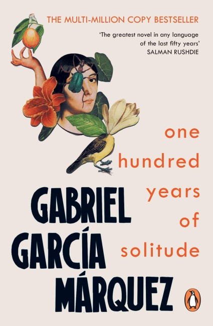 One Hundred Years of Solitude - Gabriel Garcia Marquez