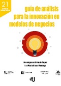 Guía de análisis para la innovación en modelos de negocios - Hermógenes Giraldo Perez, Luz María Rivas Montoya