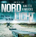 Nordlicht - Die Toten im Nebel - Anette Hinrichs
