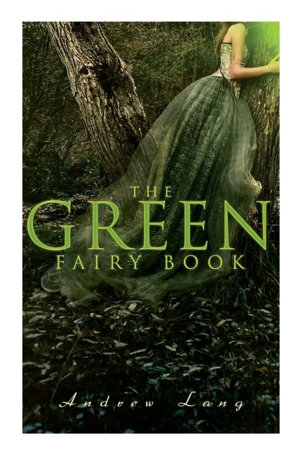 The Green Fairy Book - Andrew Lang