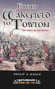 Cover-Bild zum Titel 'Wakefield and Towton' von 'Philip Haigh'