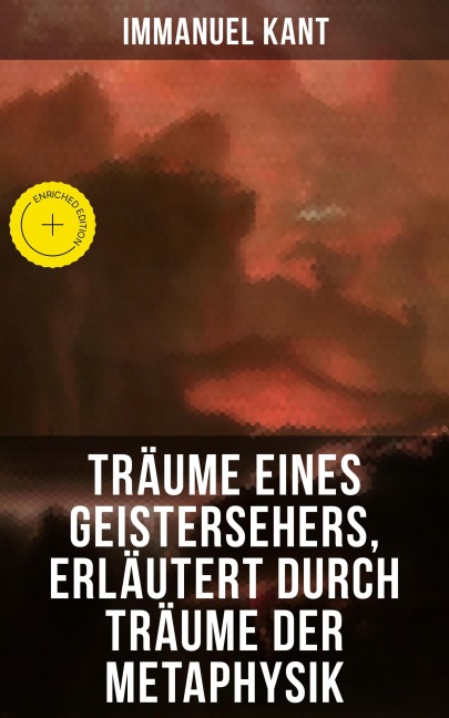 Träume eines Geistersehers, erläutert durch Träume der Metaphysik - Immanuel Kant