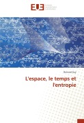 Cover-Bild zum Titel 'L'espace, le temps et l'entropie' von 'Bernard Guy'